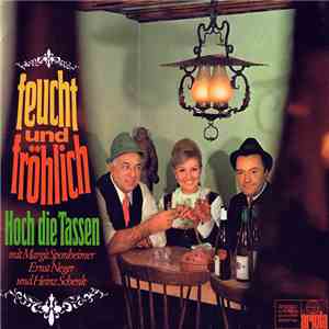 Margit Sponheimer, Ernst Neger Und Heinz Schenk - Feucht Und Fröhlich - Hoc ...