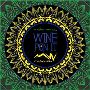 Marley Waters - Wine Pon it (Brazil) (feat. Naldo Benny)