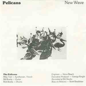 Pelicans - Pelicans / New Wave