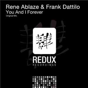 Rene Ablaze & Frank Dattilo - You And I Forever