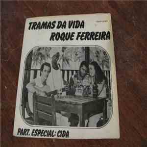Roque Ferreira - TRAMAS DA VIDA