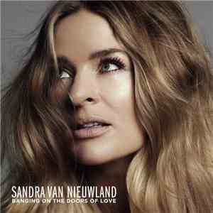 Sandra van Nieuwland - Banging On The Doors Of Love