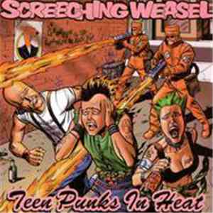 Screeching Weasel - Teen Punks In Heat