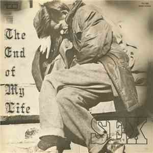 Sex  - The End Of My Life