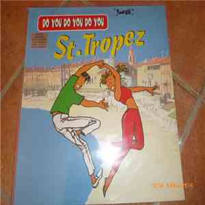 St. Tropez - Do you do you do you St Tropez