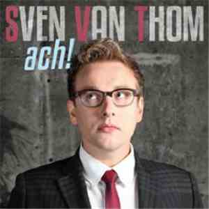 Sven Van Thom - Ach!