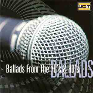 Various - Ballads Of The 70's & 80's