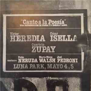 Víctor Heredia, César Isella, Cuarteto Zupay - Canto A La Poesía - Cantan a ...
