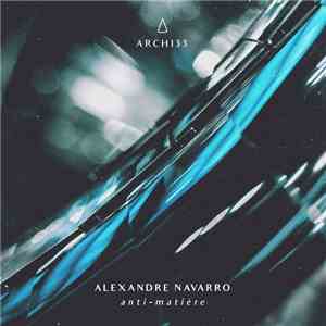 Alexandre Navarro - Anti​-​Matière