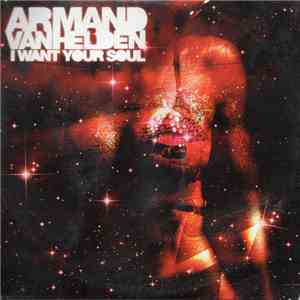 Armand Van Helden - I Want Your Soul