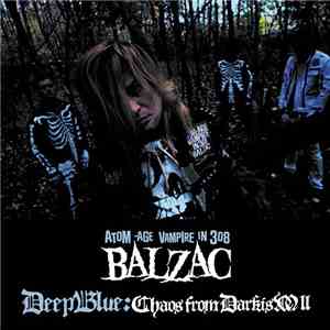 Balzac - Deep Blue: Chaos From Darkism II