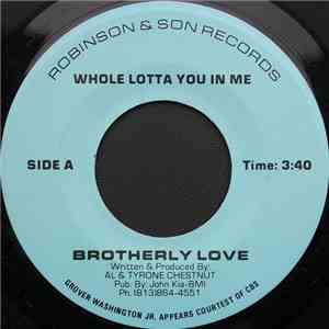 Brotherly Love - Whole Lotta You In Me