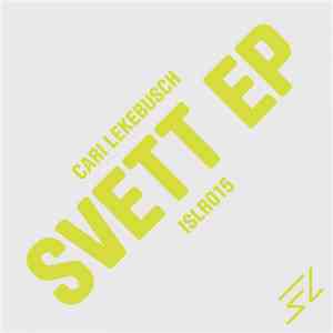 Cari Lekebusch - Svett EP