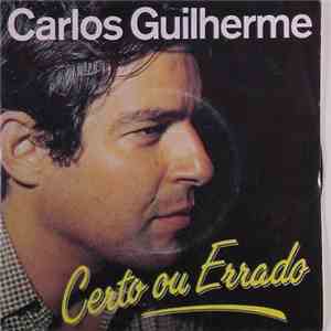 Carlos Guilherme - Certo Ou Errado