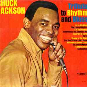 Chuck Jackson - Tribute To Rhythm And Blues