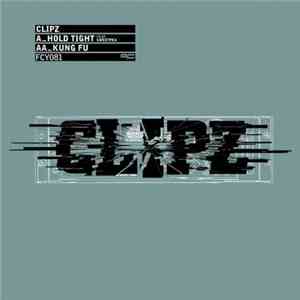 Clipz - Hold Tight / Kung Fu