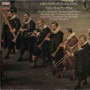 English Chamber Orchestra Wind Ensemble - Grande Polonaise: Salon Music For ...