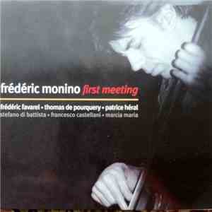 Frédéric Monino - First Meeting