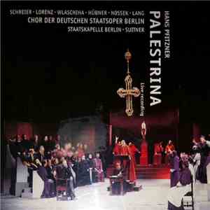 Hans Pfitzner - Palestrina