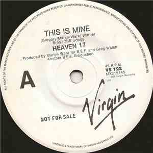 Heaven 17 - This Is Mine