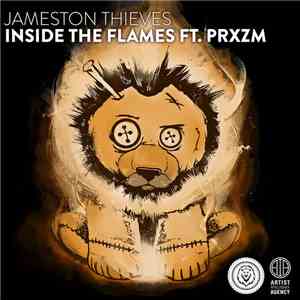 Jameston Thieves Ft. PRXZM - Inside The Flames