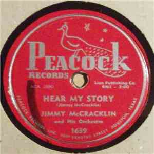 Jimmy McCracklin And His Orchestra - Hear My Story / The Cheater