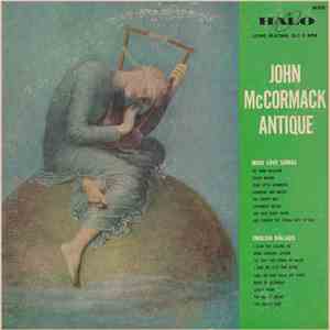 John McCormack - John McCormack Antique (English And Irish Songs)