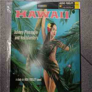 Johnny Pineapple And His Islanders - Hawaii