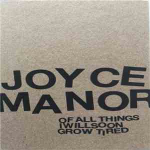 Joyce Manor - Of All Things I Will Soon Grow Tired