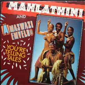 Mahlathini And Amaswazi Emvelo - You're Telling Tales