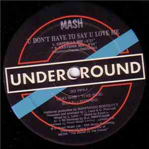 Mash - U Don't Have To Say U Love Me