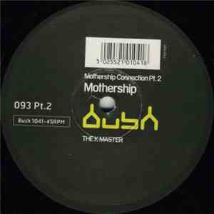 Mothership - Mothership Connection Pt. 2