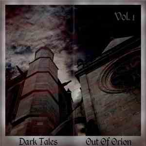 Out Of Orion - Dark Tales Volume 1