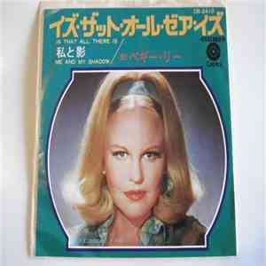 Peggy Lee - Is That All There Is / Me And My Shadow