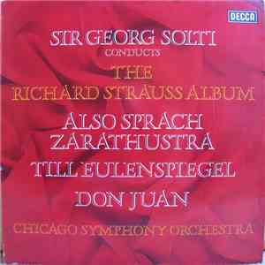 Richard Strauss - Sir Georg Solti, Chicago Symphony Orchestra - Sir George ...