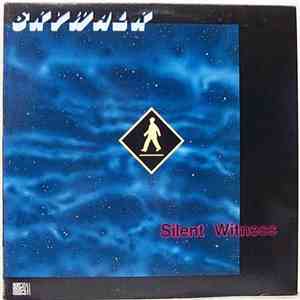 Skywalk  - Silent Witness