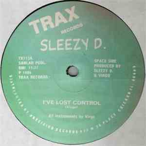 Sleezy D. - I've Lost Control
