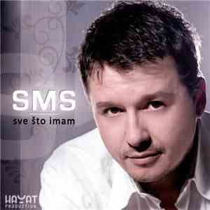 SMS - Sve Što Imam