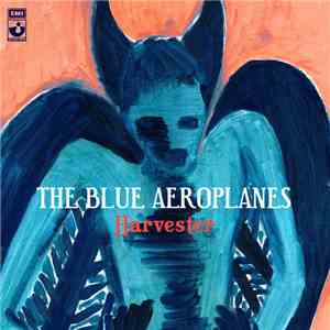 The Blue Aeroplanes - Harvester