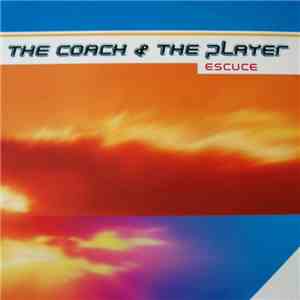 The Coach & The Player - Escuce