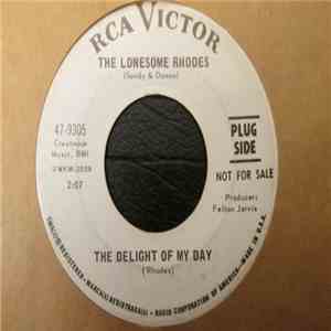 The Lonesome Rhodes - The Delight Of My Day