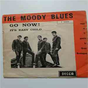 The Moody Blues - Go Now! / It's Easy Child