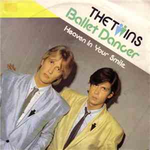 The Twins - Ballet Dancer / Heaven In Your Smile