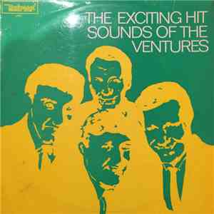 The Ventures - The Exciting Hit Sounds of the Ventures