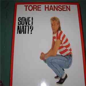 Tore Hansen  - Sove I Natt?