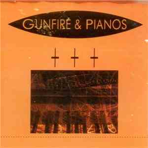 Various - Gunfire & Pianos