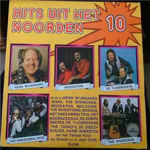 Various - Hits Uit Het Noorden 10
