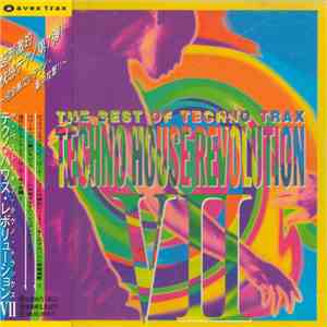 Various - The Best Of Techno Trax - Techno House Revolution VII
