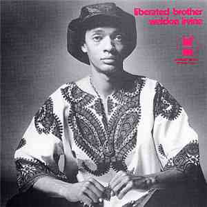 Weldon Irvine - Liberated Brother