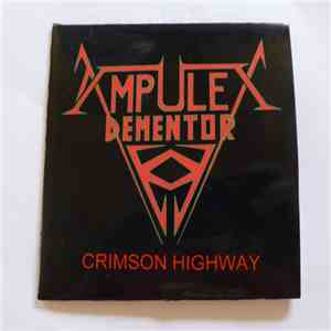 Ampulex Dementor - Crimson Highway